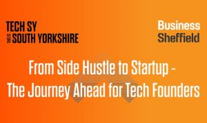 Read more about the article From Side Hustle to Start-up: The Journey Ahead for Tech Founders Workshop